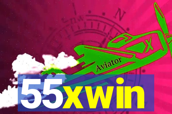 55xwin