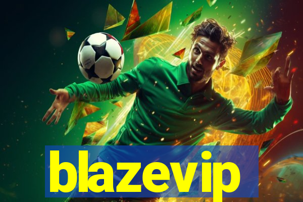 blazevip