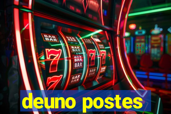 deuno postes