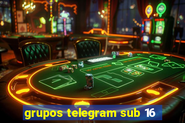 grupos telegram sub 16