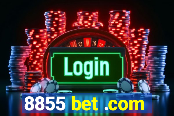 8855 bet .com