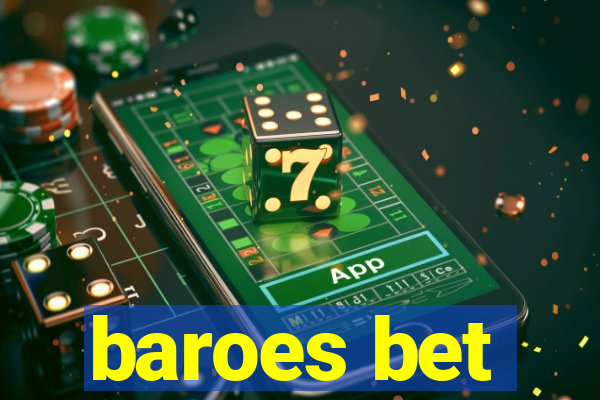 baroes bet