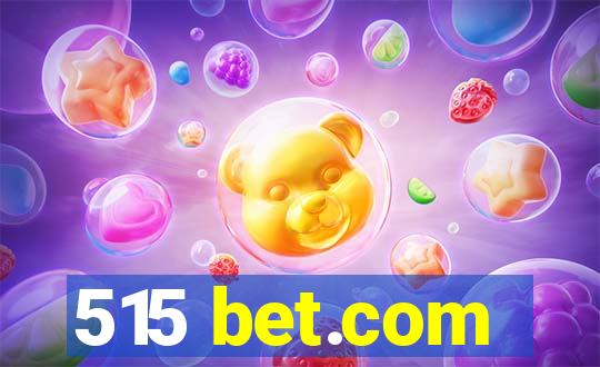 515 bet.com