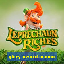 glory sword casino