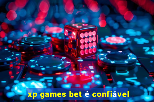 xp games bet é confiável