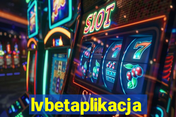 lvbetaplikacja