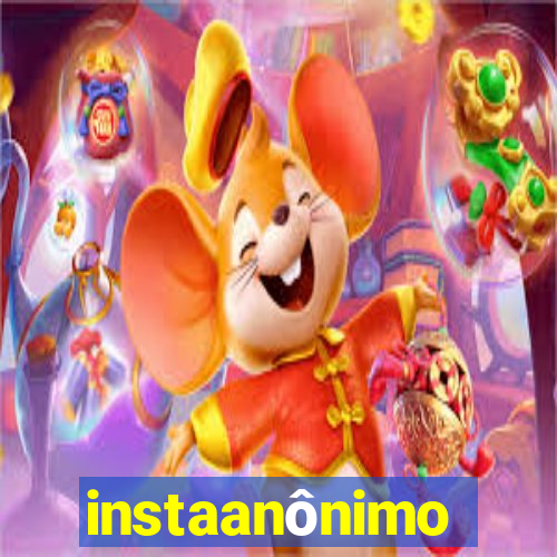 instaanônimo