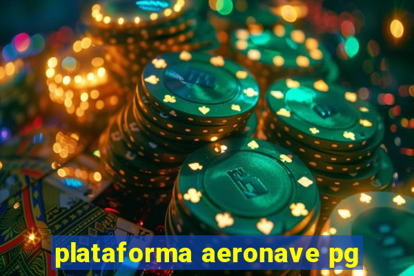 plataforma aeronave pg