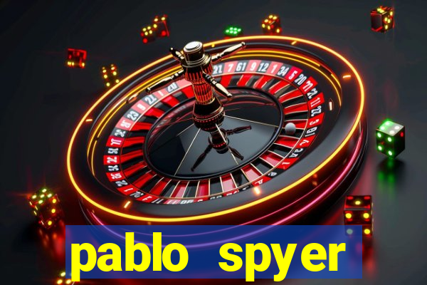 pablo spyer namorada atual