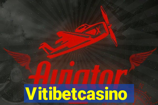 Vitibetcasino