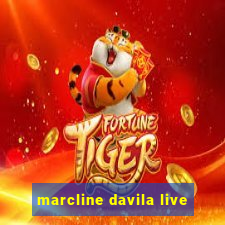 marcline davila live