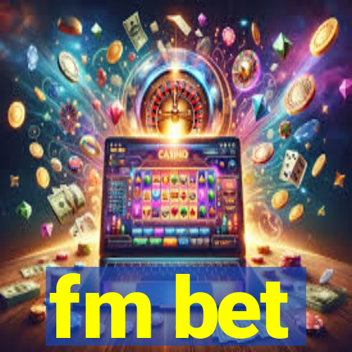 fm bet