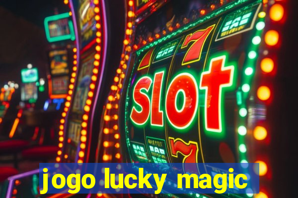 jogo lucky magic