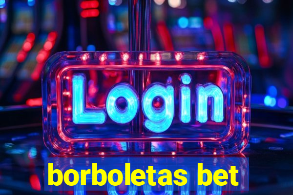 borboletas bet