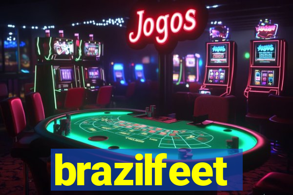 brazilfeet