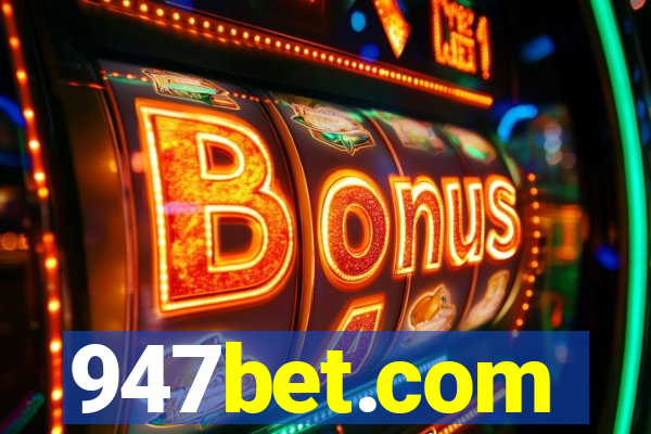 947bet.com