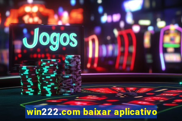 win222.com baixar aplicativo