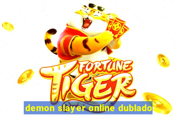 demon slayer online dublado