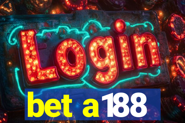 bet a188