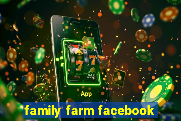 family farm facebook