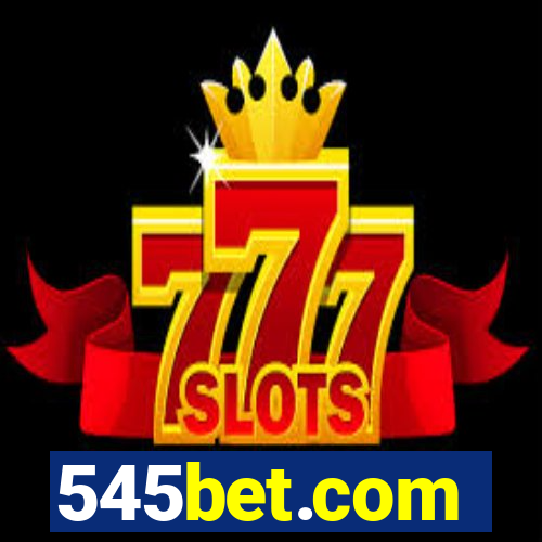 545bet.com