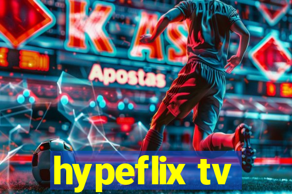 hypeflix tv