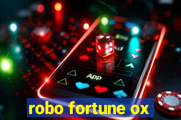 robo fortune ox