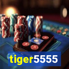 tiger5555