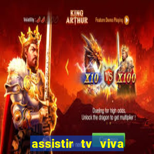 assistir tv viva online grátis