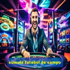 sumula futebol de campo