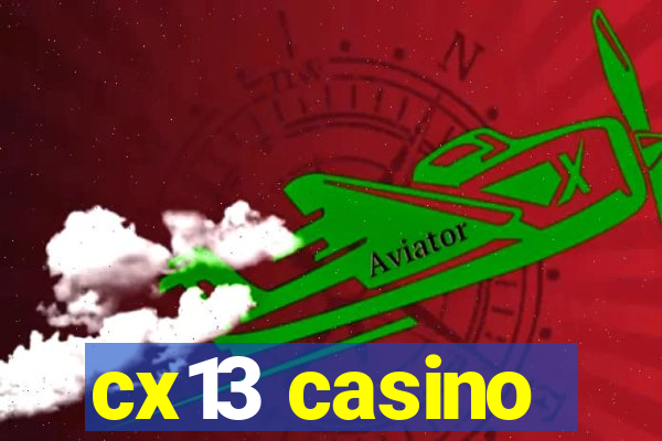 cx13 casino