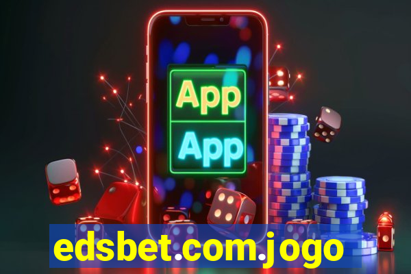 edsbet.com.jogos.app