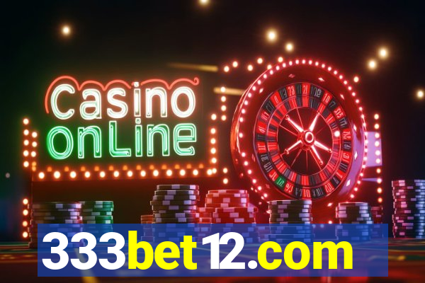 333bet12.com