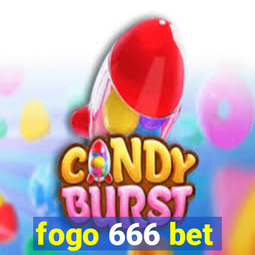 fogo 666 bet