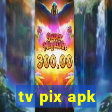 tv pix apk