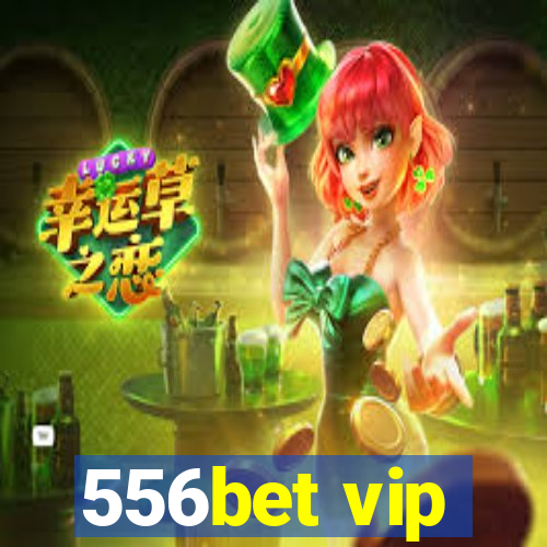 556bet vip