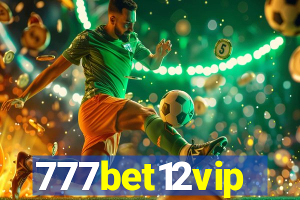 777bet12vip