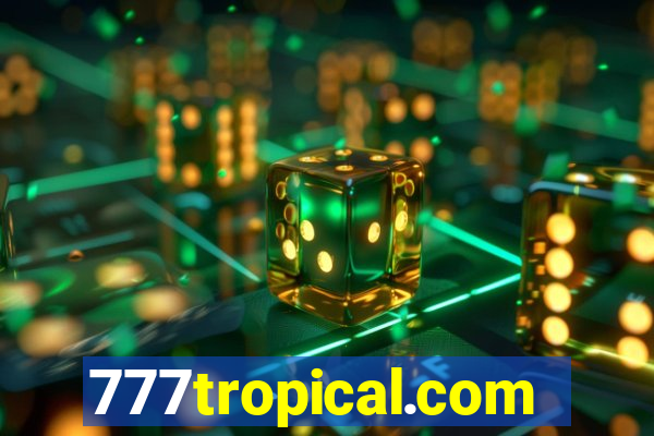 777tropical.com