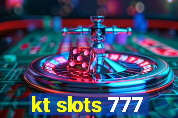 kt slots 777