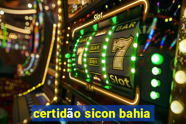 certidão sicon bahia