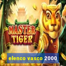 elenco vasco 2000