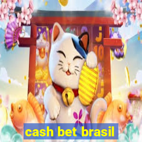 cash bet brasil