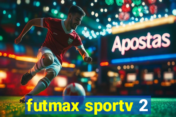 futmax sportv 2