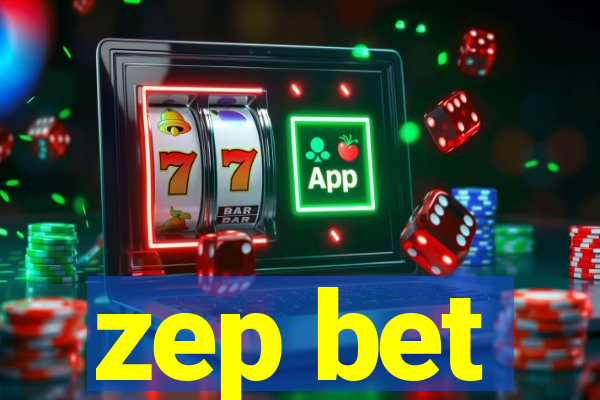 zep bet