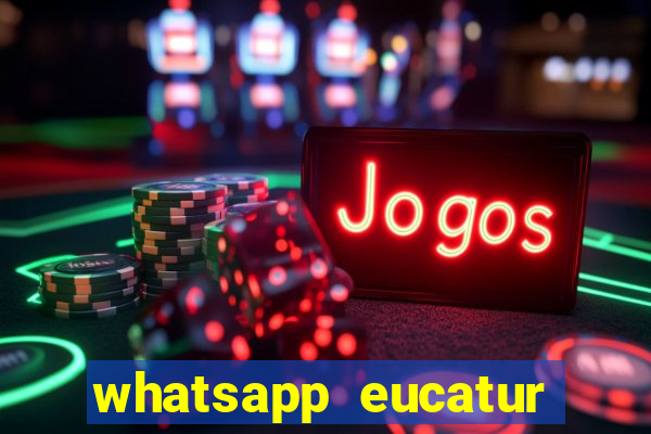 whatsapp eucatur porto velho