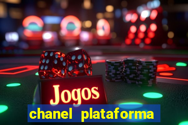 chanel plataforma de jogos