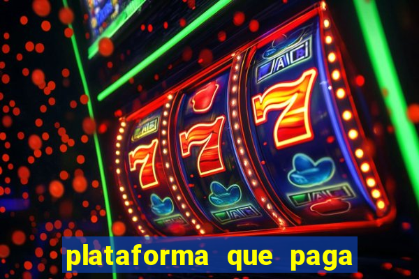 plataforma que paga fortune tiger