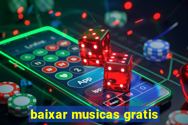 baixar musicas gratis