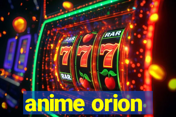 anime orion