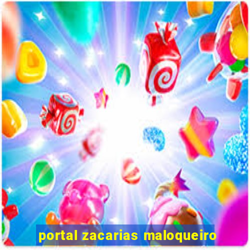 portal zacarias maloqueiro